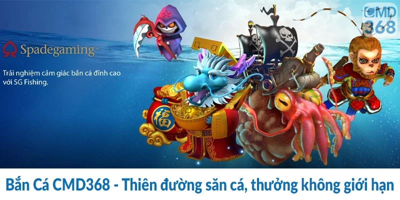 Bắn Cá CMD368 - Thiên đường săn cá, thưởng không giới hạn