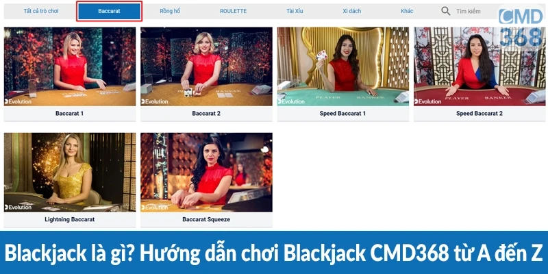 Blackjack là gì? Hướng dẫn chơi Blackjack CMD368 từ A đến Z