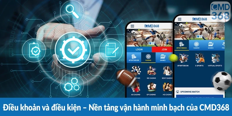 Điều khoản sử dụng – Nền tảng vận hành minh bạch của CMD368